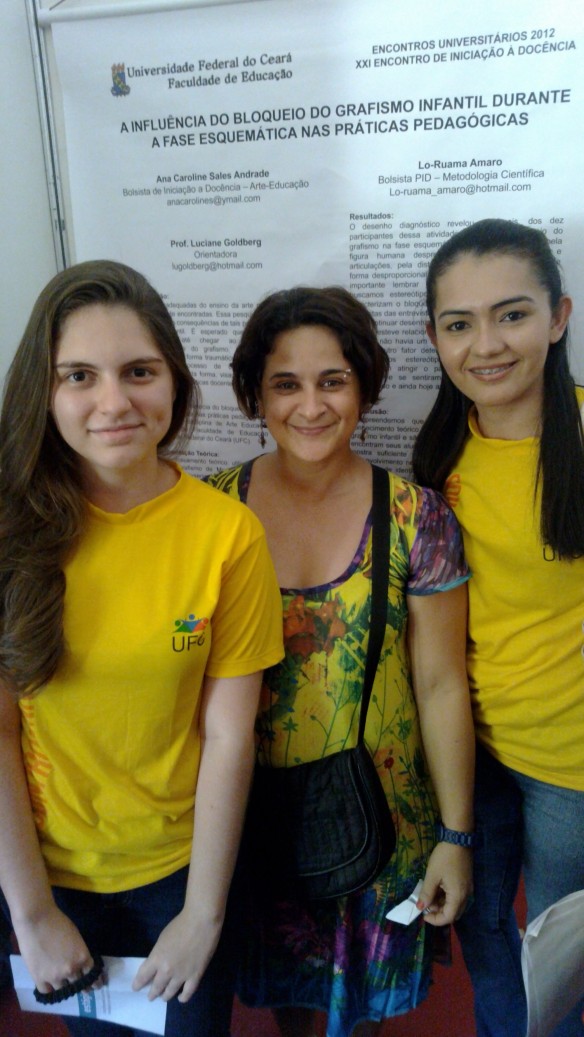 Caroline Sales e Cleidiane Barbosa - Monitoras PID e Luciane Goldberg - Professora de Arte-Educação - FACED